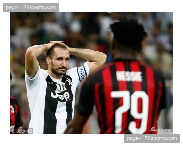 特写：38岁基耶利尼宣布赛季末退役，回顾其标志性的防守艺术